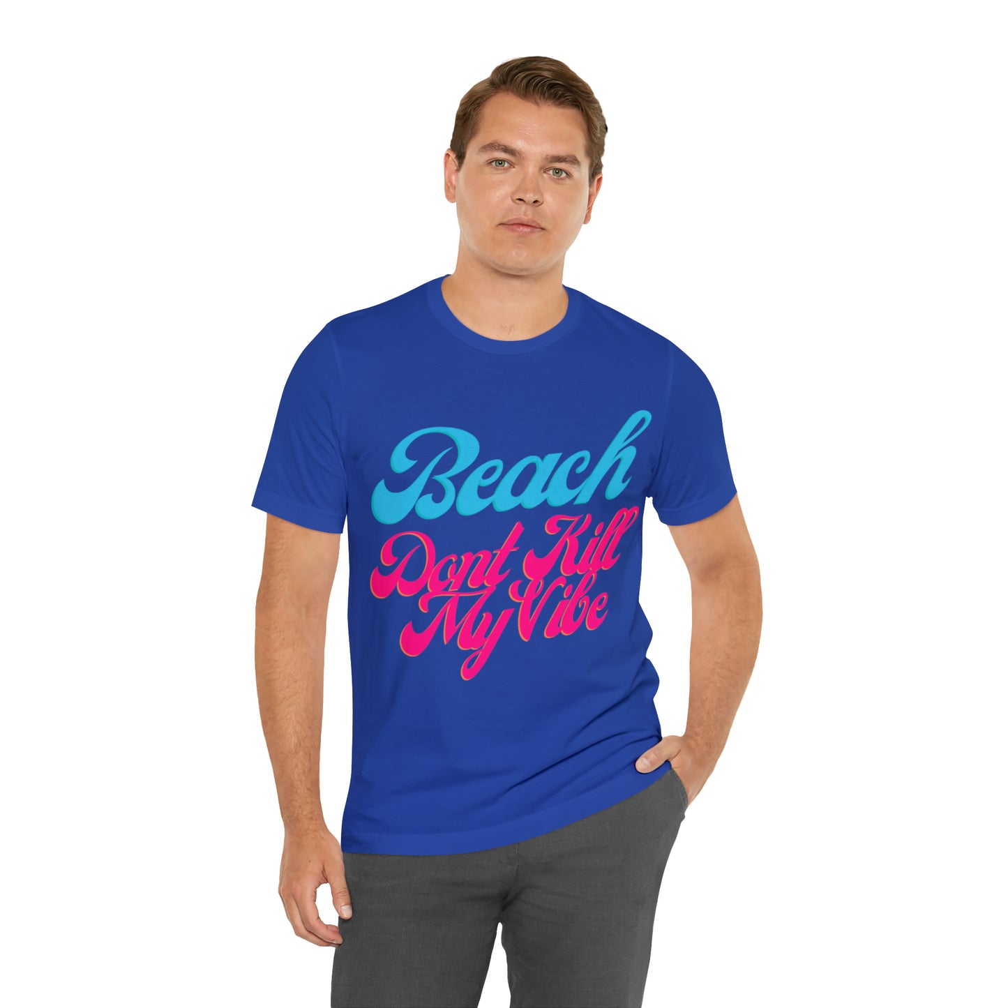 DCAL Beach Collection "Beach Dont Kill My Vibe" Unisex Jersey Short Sleeve Tee