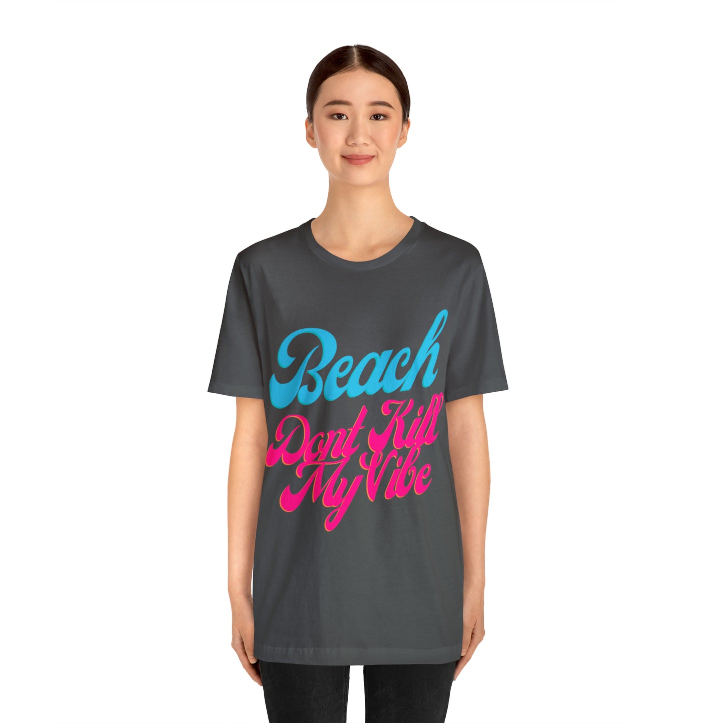 DCAL Beach Collection "Beach Dont Kill My Vibe" Unisex Jersey Short Sleeve Tee