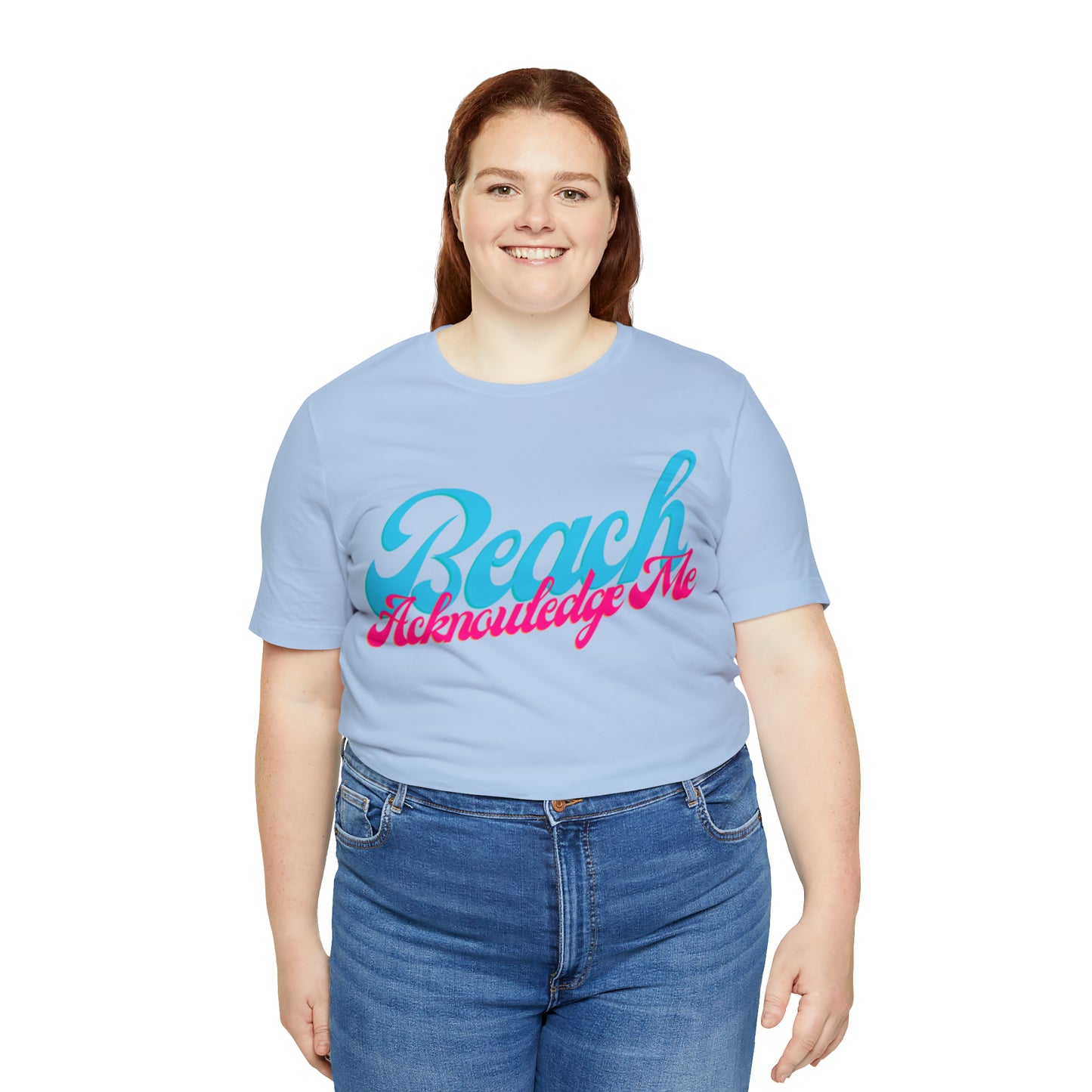 DCAL Beach Collection "Beach Acknowledge Me" Unisex Jersey Short Sleeve Tee