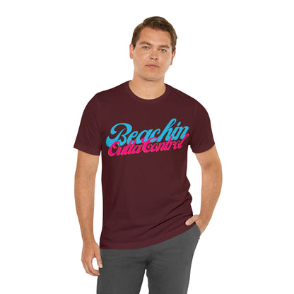 DCAL Beach Collection "Beachin Outta Control" Unisex Jersey Short Sleeve Tee