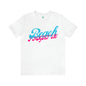 DCAL Beach Collection "Beach I Might Be" Unisex Jersey Short Sleeve Tee