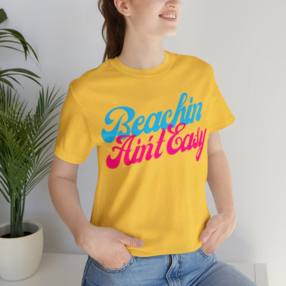 DCAL Beach Collection "Beachin Aint Easy" Unisex Jersey Short Sleeve Tee