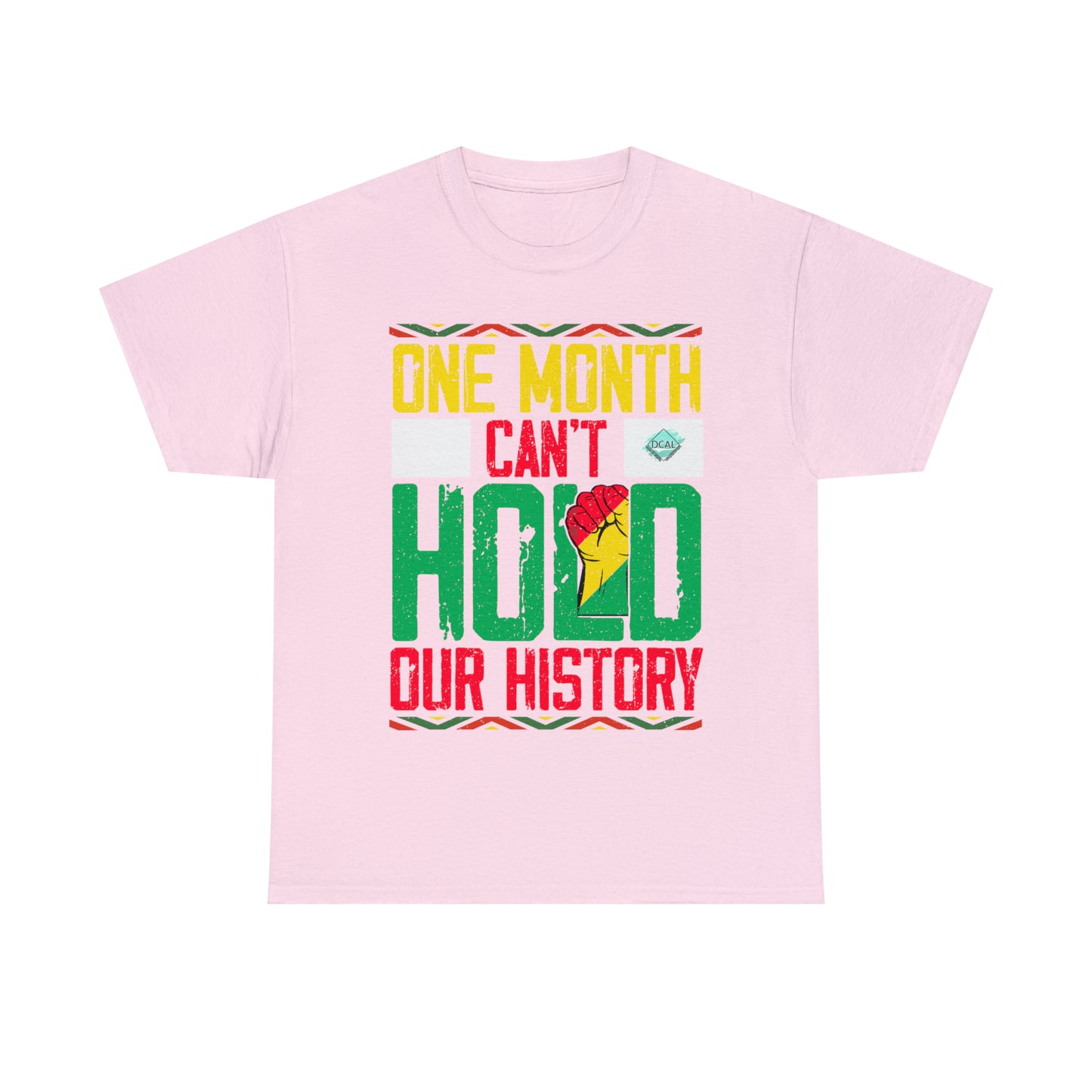 DCAL Juneteenth "Can't Hold Our History" Unisex Heavy Cotton Tee