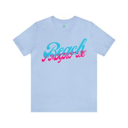 DCAL Beach Collection "Beach I Might Be" Unisex Jersey Short Sleeve Tee