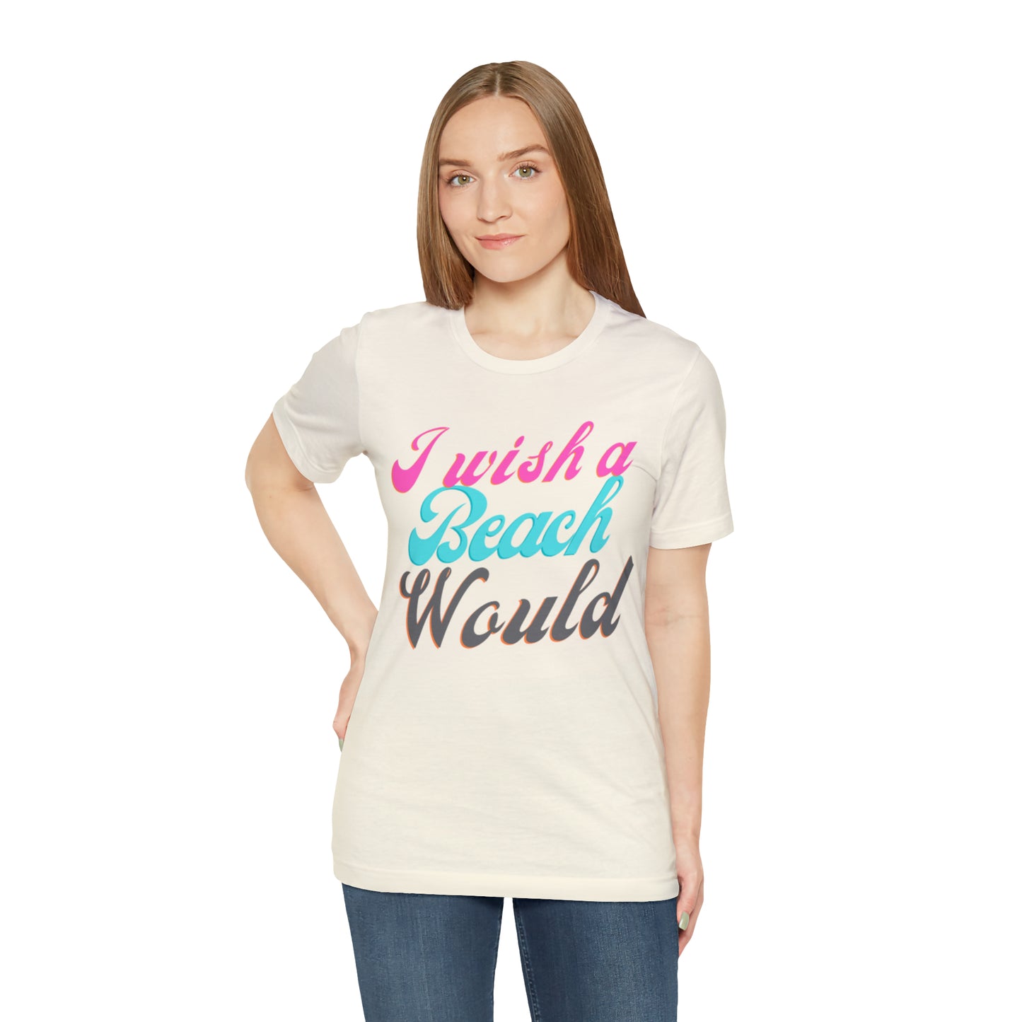 DCAL Beach Collection "I Wish a Beach Would" Unisex Jersey Short Sleeve Tee