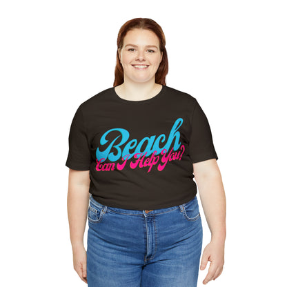 DCAL Beach Collection "Beach Can I Help You?' Unisex Jersey Short Sleeve Tee