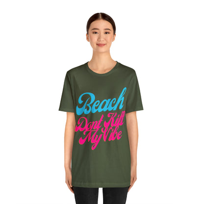 DCAL Beach Collection "Beach Dont Kill My Vibe" Unisex Jersey Short Sleeve Tee