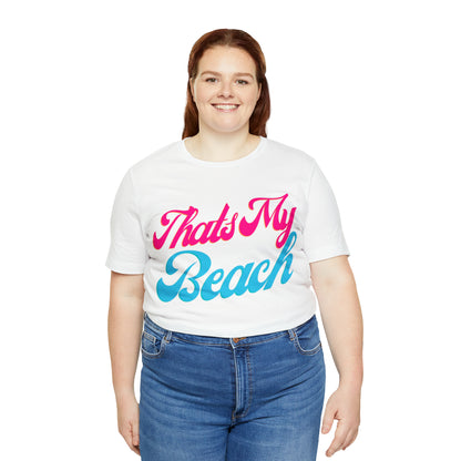 DCAL Beach Collection "Thats My Beach" Unisex Jersey Short Sleeve Tee