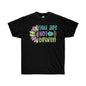 DCAL Strength in Stiches "You are not Broken"  Unisex Ultra Cotton Tee