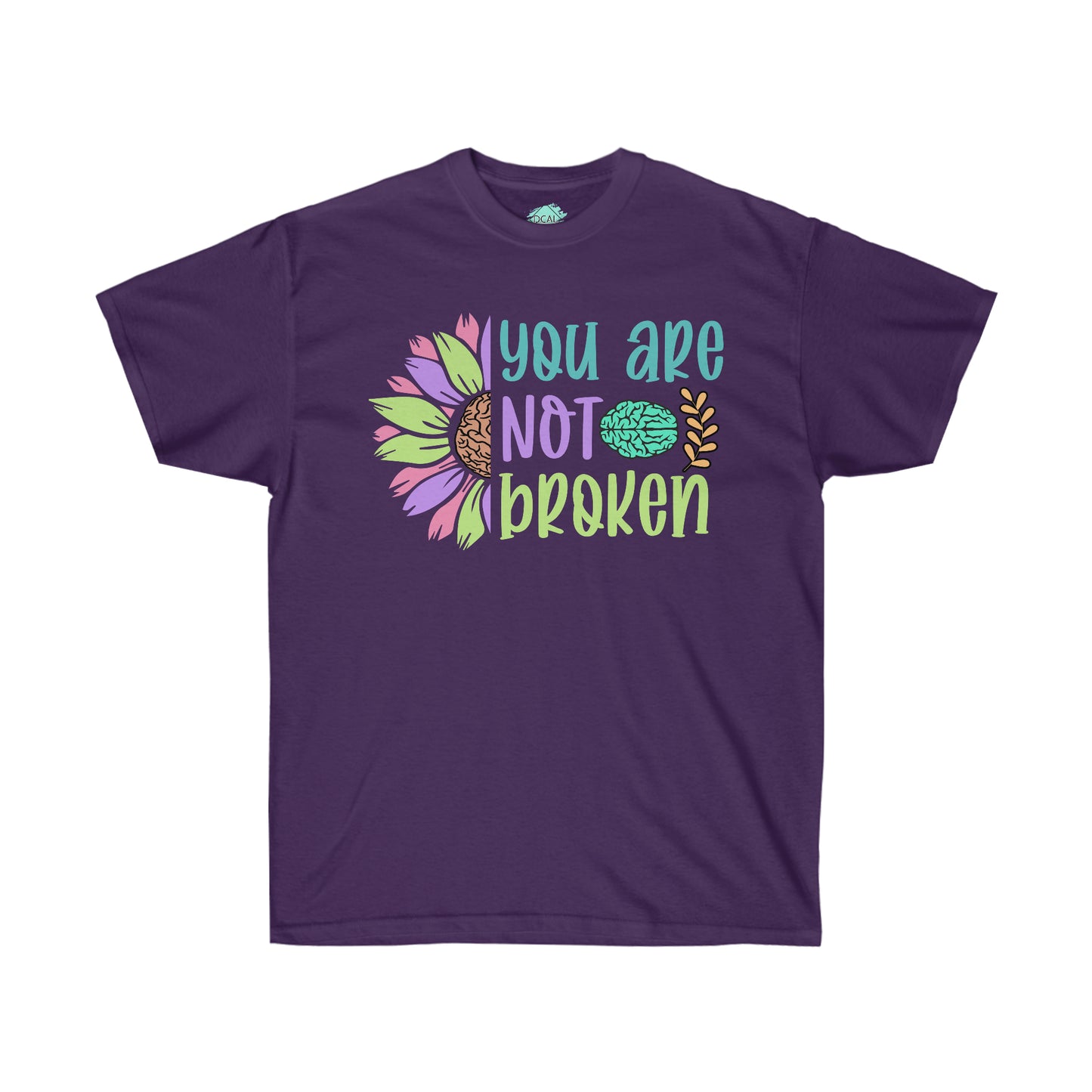 DCAL Strength in Stiches "You are not Broken"  Unisex Ultra Cotton Tee