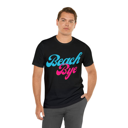 DCAL Beach Collection "Beach Bye" Unisex Jersey Short Sleeve Tee