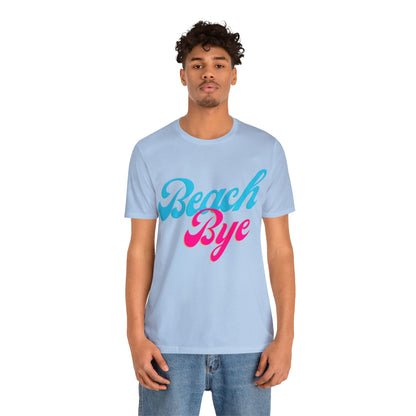 DCAL Beach Collection "Beach Bye" Unisex Jersey Short Sleeve Tee