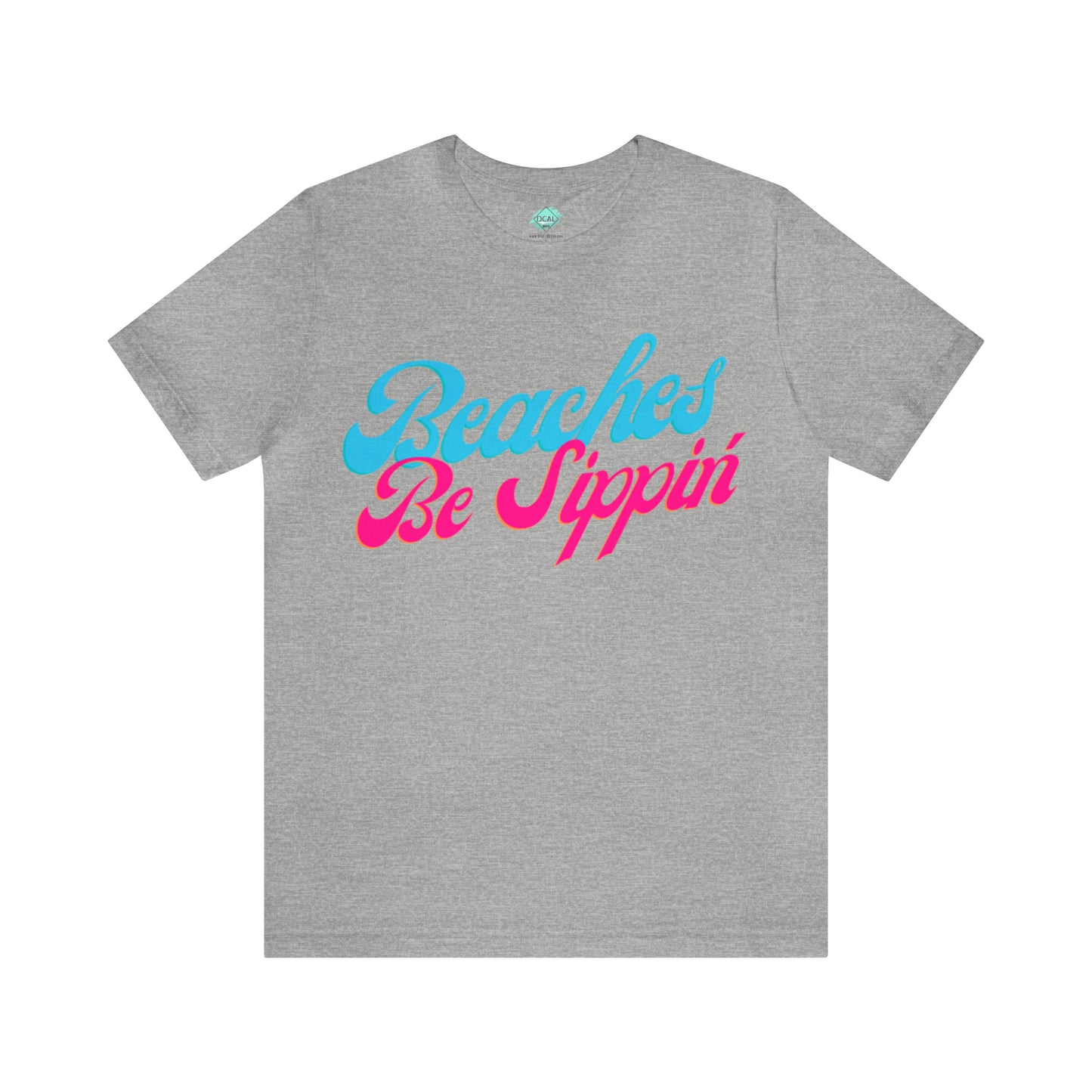 DCAL Beach Collection "Beaches be Sippin" Unisex Jersey Short Sleeve Tee