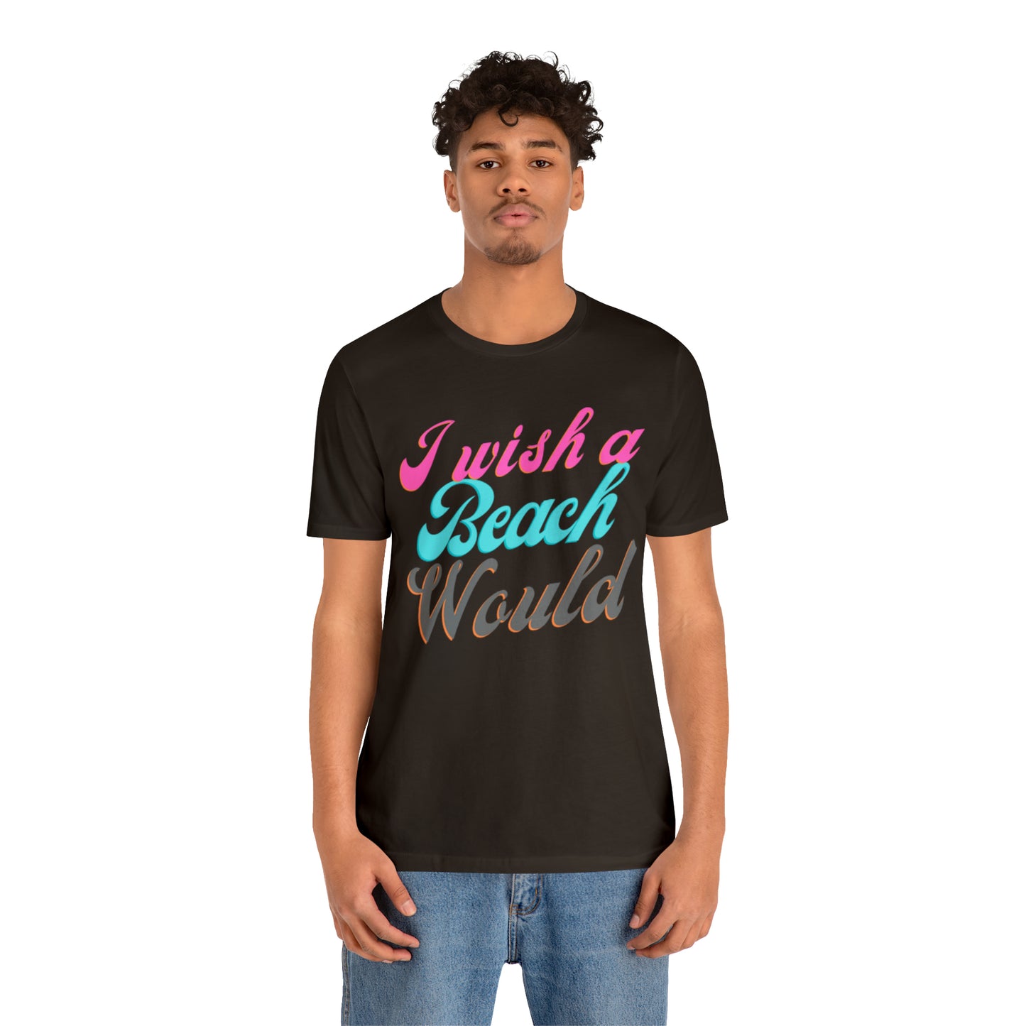 DCAL Beach Collection "I Wish a Beach Would" Unisex Jersey Short Sleeve Tee