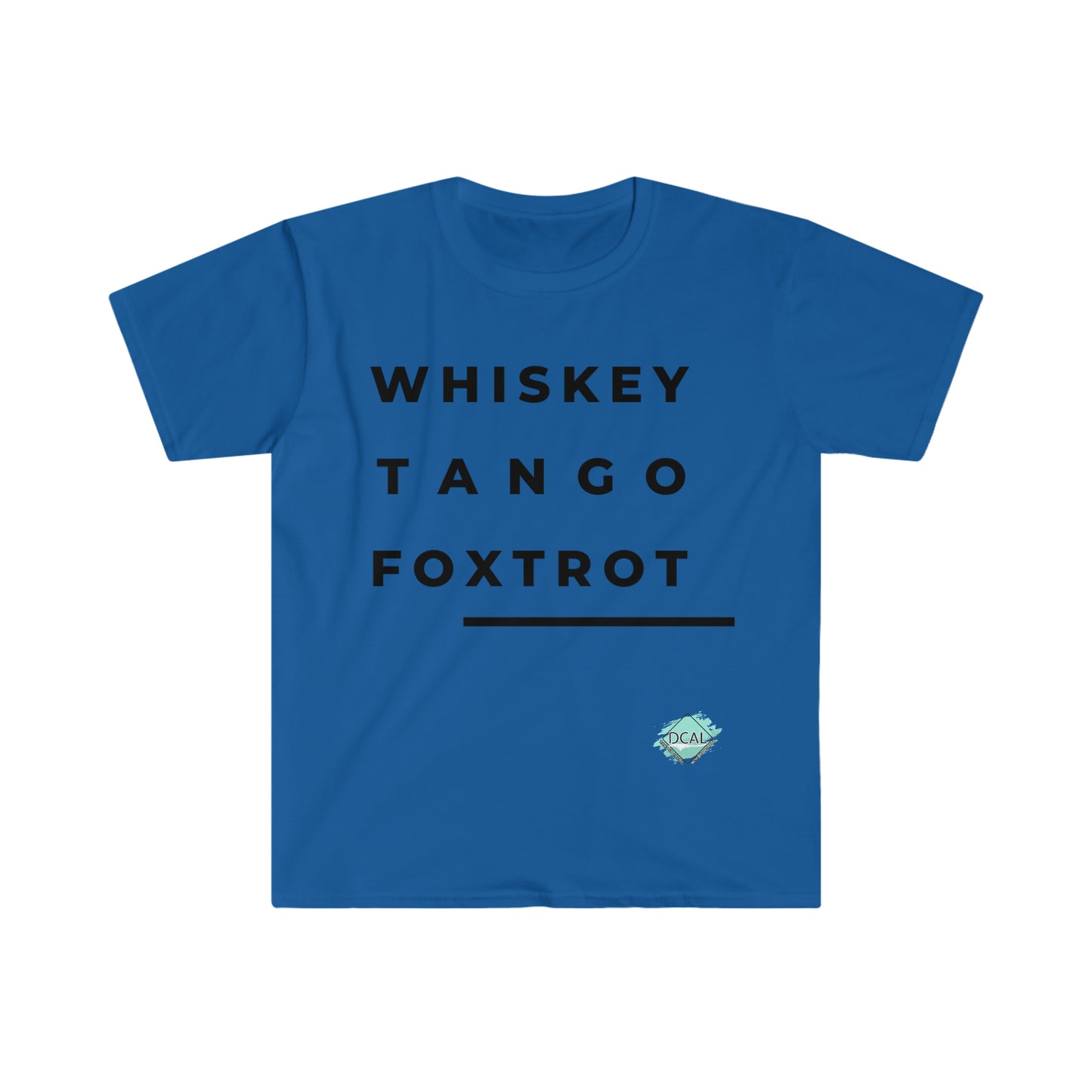 DCAL Graphic Tees "Whiskey, Tango, Foxtrot" Unisex Softstyle T-Shirt