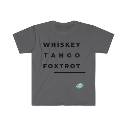 DCAL Graphic Tees "Whiskey, Tango, Foxtrot" Unisex Softstyle T-Shirt