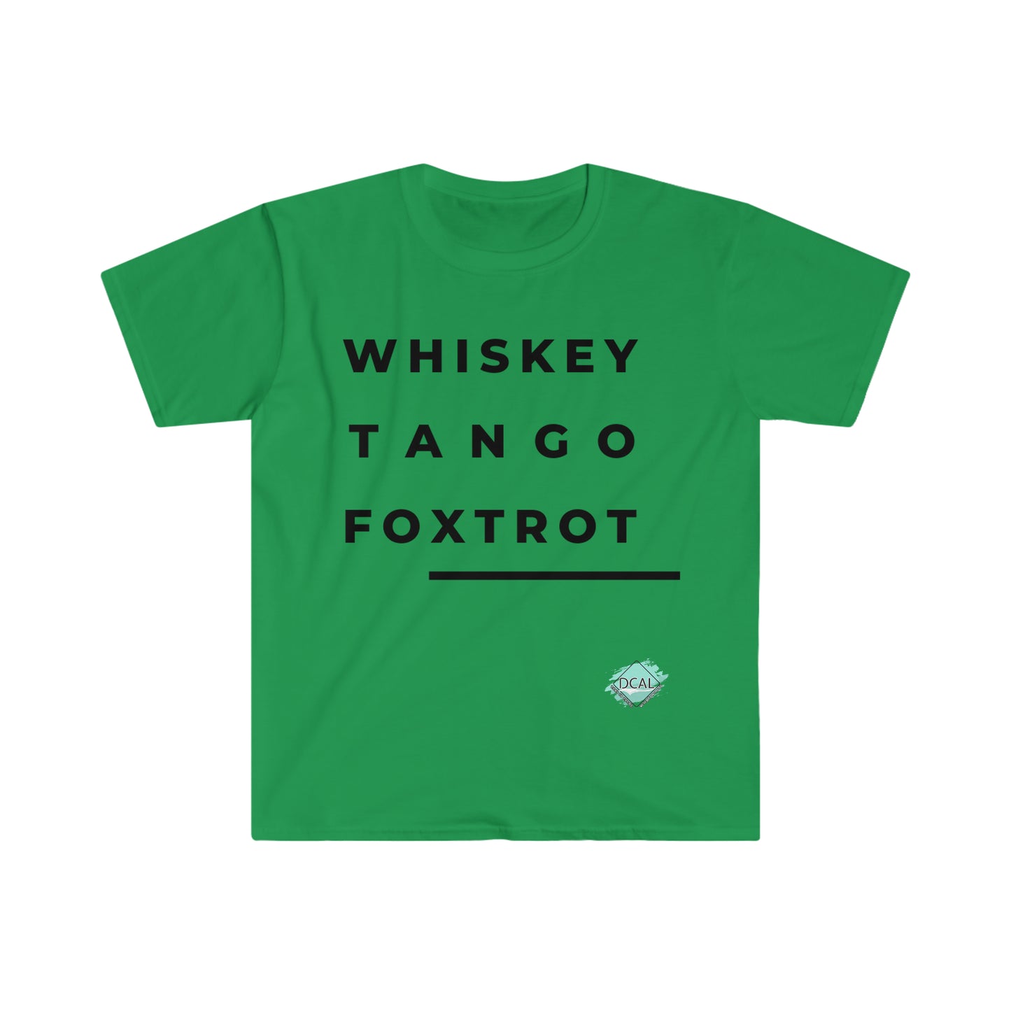 DCAL Graphic Tees "Whiskey, Tango, Foxtrot" Unisex Softstyle T-Shirt