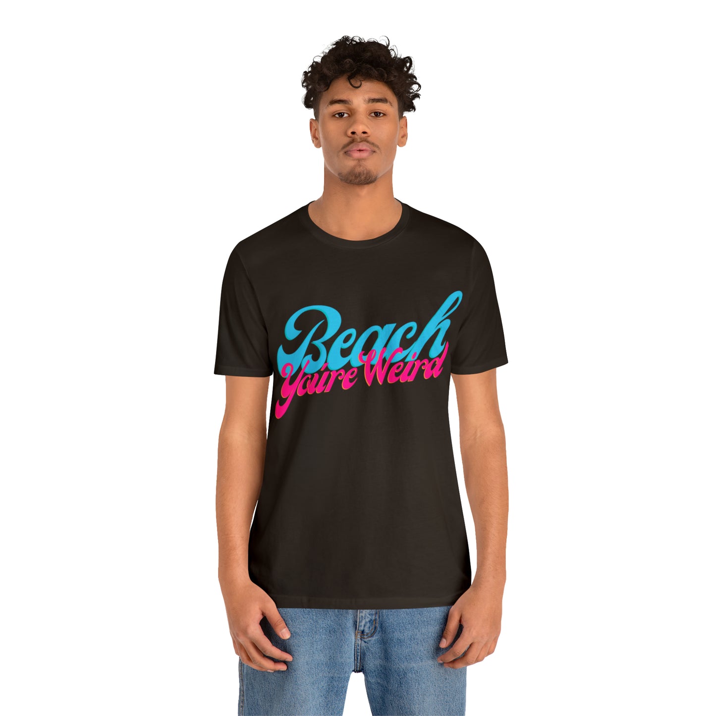 DCAL Beach Collection "Beach You're Weird" Unisex Jersey Short Sleeve Tee