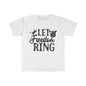 DCAL 4th of July "Let Freedom Ring" Unisex Softstyle T-Shirt