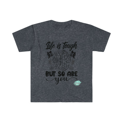 DCAL Strength In Stiches "Life is Tough" Unisex Softstyle T-Shirt