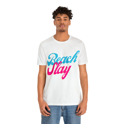 DCAL Beach Collection "Beach Slay" Unisex Jersey Short Sleeve Tee