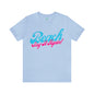 DCAL Beach Collection "Beach Say It Again" Unisex Jersey Short Sleeve Tee