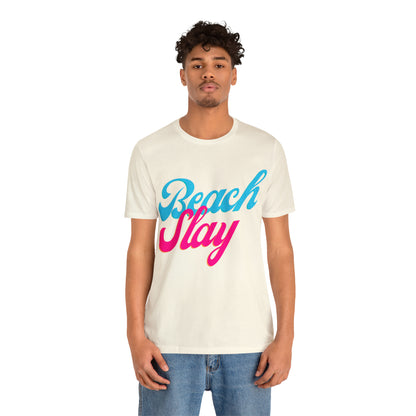 DCAL Beach Collection "Beach Slay" Unisex Jersey Short Sleeve Tee