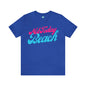 DCAL Beach Collection "Not Today Beach" Unisex Jersey Short Sleeve Tee