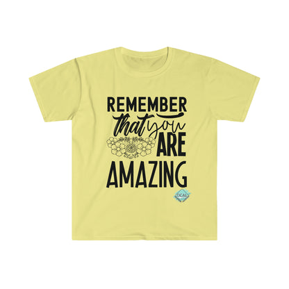 DCAL Strength In Stiches "Remember you are Amazing" Unisex Softstyle T-Shirt