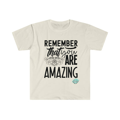 DCAL Strength In Stiches "Remember you are Amazing" Unisex Softstyle T-Shirt