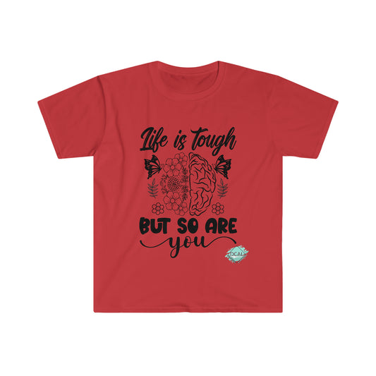 DCAL Strength In Stiches "Life is Tough" Unisex Softstyle T-Shirt