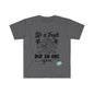 DCAL Strength In Stiches "Life is Tough" Unisex Softstyle T-Shirt