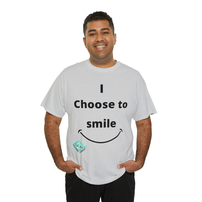 DCAL Graphic Tees "I Choose To Smile" Unisex Heavy Cotton Tee