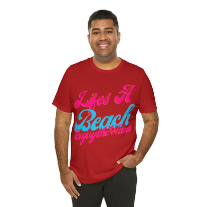 DCAL Beach Collection "Lifes a Beach Enjoy The View" Unisex Jersey Short Sleeve Tee