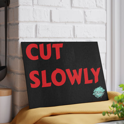 DCAL Kitchen Accessories "Cut Slowly" Glass Cutting Board