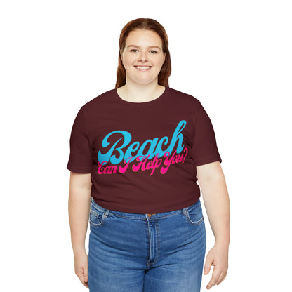 DCAL Beach Collection "Beach Can I Help You?' Unisex Jersey Short Sleeve Tee