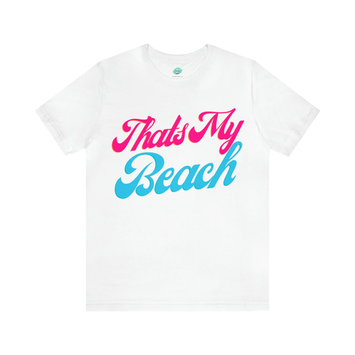 DCAL Beach Collection "Thats My Beach" Unisex Jersey Short Sleeve Tee