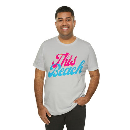 DCAL Beach Collection "This Beach" Unisex Jersey Short Sleeve Tee