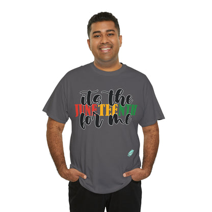 DCAL Juneteenth "Its the Juneteenth For Me" Unisex Heavy Cotton Tee