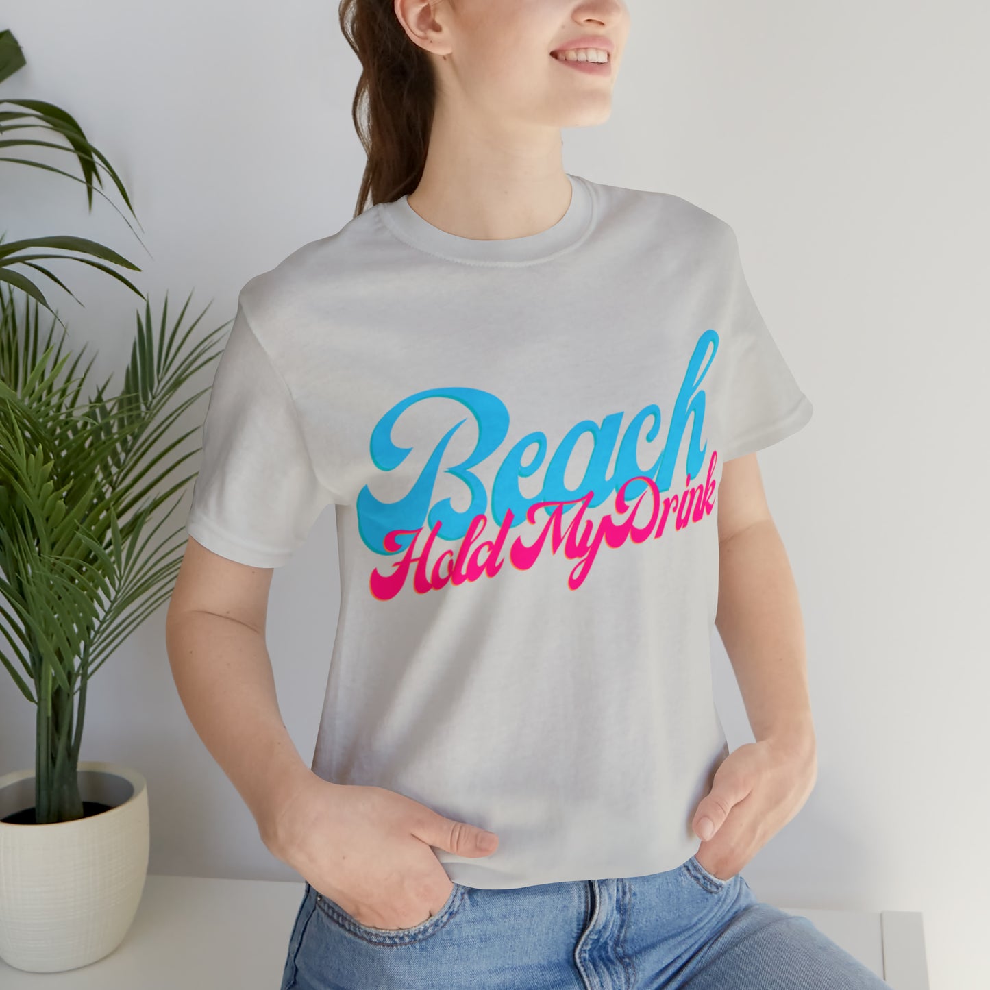 DCAL Beach Collection "Beach Hold My Drink" Unisex Jersey Short Sleeve Tee