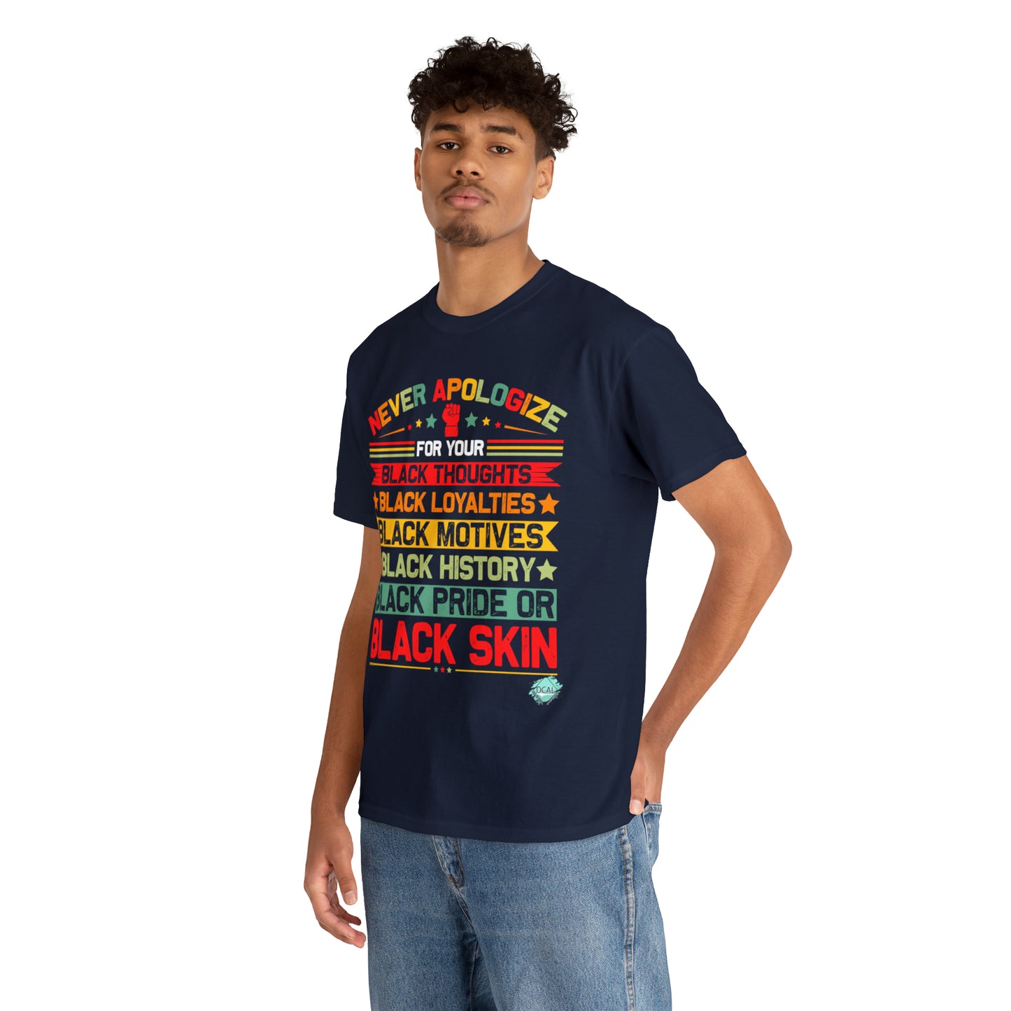 DCAL Juneteenth "Never Apologize" Unisex Heavy Cotton Tee