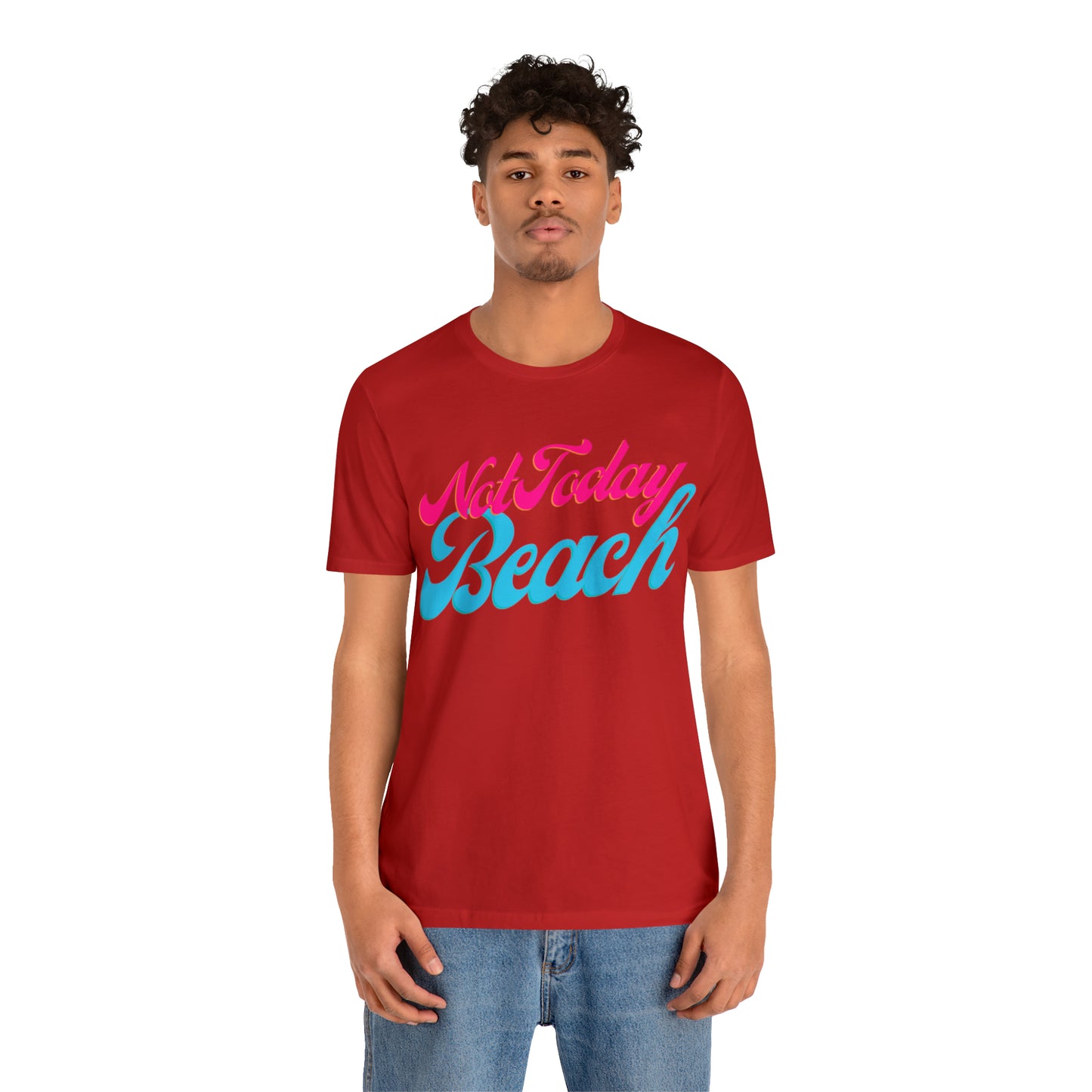 DCAL Beach Collection "Not Today Beach" Unisex Jersey Short Sleeve Tee