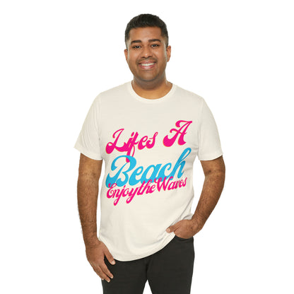 DCAL Beach Collection "Lifes a Beach Enjoy The View" Unisex Jersey Short Sleeve Tee