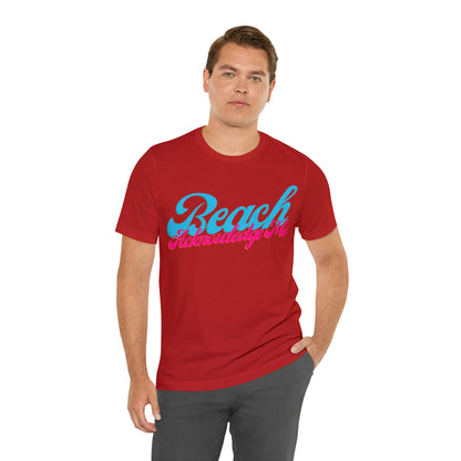 DCAL Beach Collection "Beach Acknowledge Me" Unisex Jersey Short Sleeve Tee