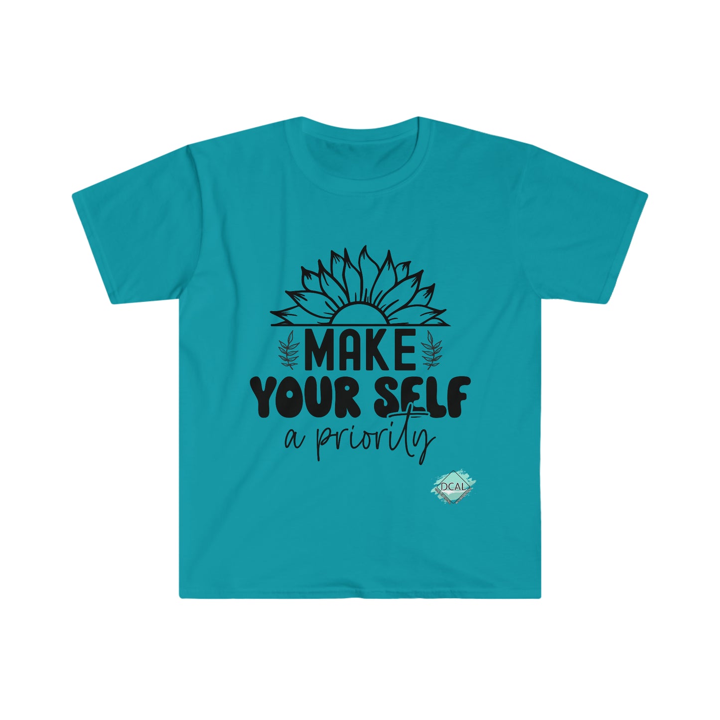 DCAL Strength In Stiches "Make yourself a Prioriy" Unisex Softstyle T-Shirt