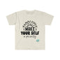 DCAL Strength In Stiches "Make yourself a Prioriy" Unisex Softstyle T-Shirt