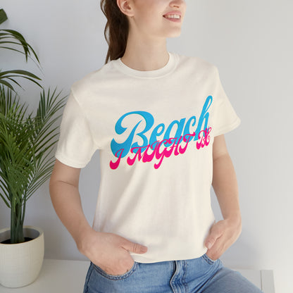 DCAL Beach Collection "Beach I Might Be" Unisex Jersey Short Sleeve Tee