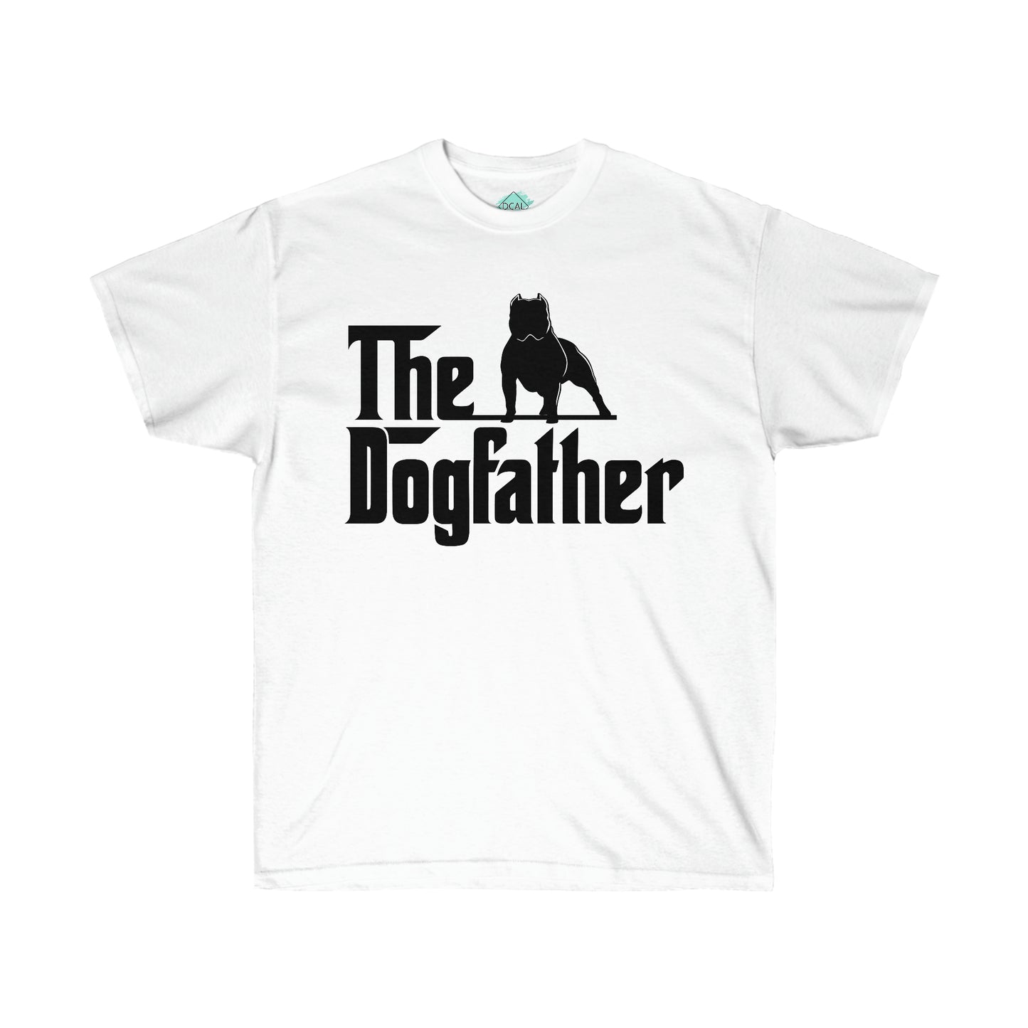 DCAL Pitbull Passion "Dogfather" Unisex Ultra Cotton Tee