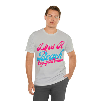 DCAL Beach Collection "Lifes a Beach Enjoy The View" Unisex Jersey Short Sleeve Tee