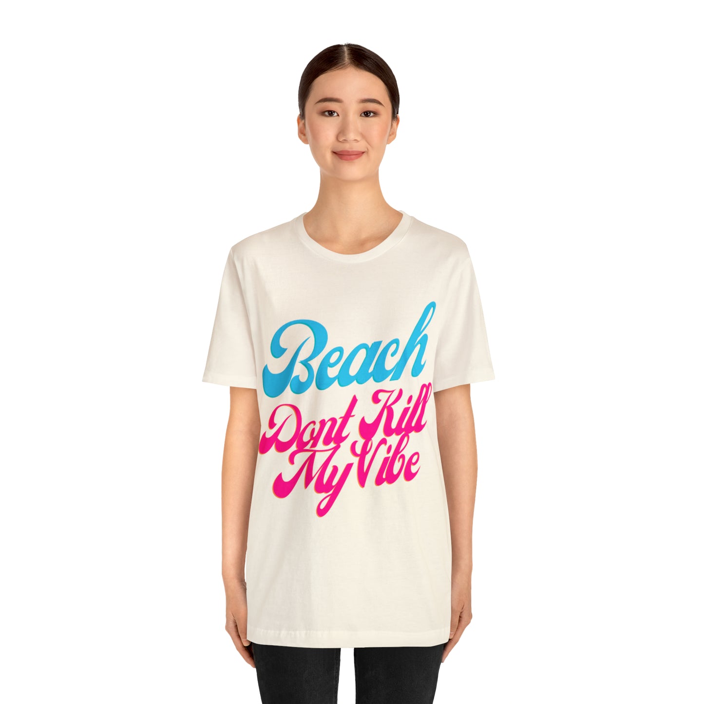 DCAL Beach Collection "Beach Dont Kill My Vibe" Unisex Jersey Short Sleeve Tee